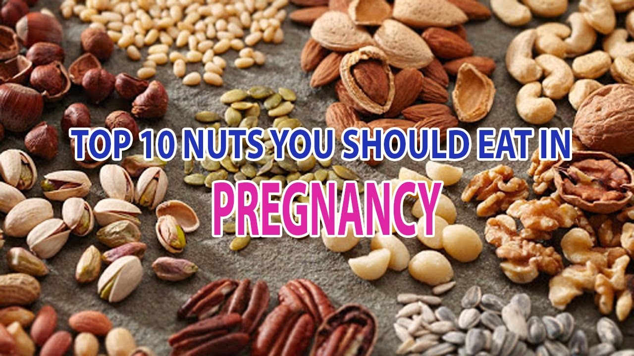 10 loại hạt bà bầu không nên ăn và lý do ảnh hưởng đến thai nhi như thế nào